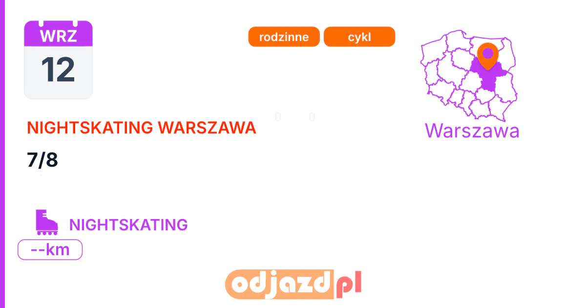 Nightskating Warszawa — 7/8 — Rolki · NIGHTSKATING, 12 września 2026, Warszawa