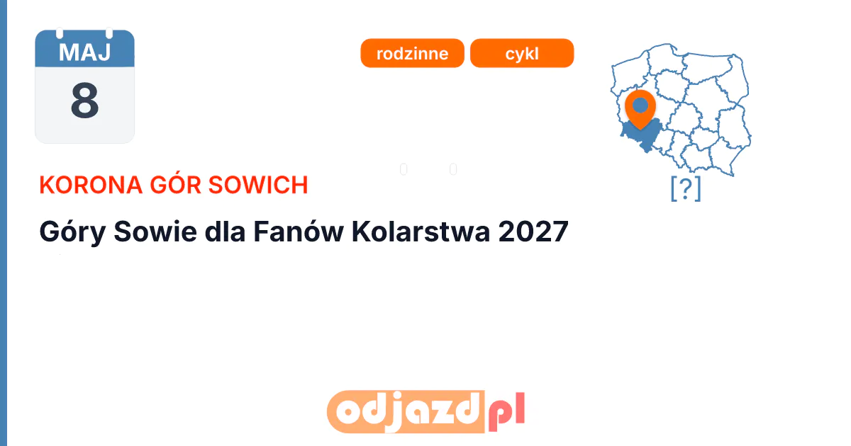 Góry Sowie dla Fanów Kolarstwa 2027 — Rower · SZOSA, 8 maja 2027, [?]